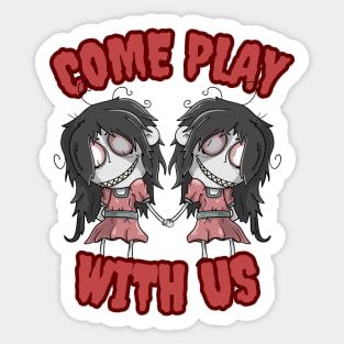 Come Play With Us - Halloween Sticker
